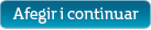 Añadir y continuar